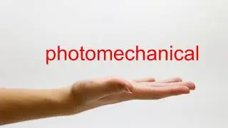 How to Pronounce photomechanical - American English