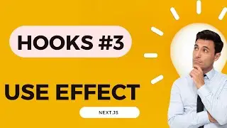 NEXT.JS HOOK TUTORIAL #3 USE EFFECT HOOK 