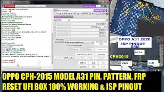 OPPO CPH 2015 MODEL A31 PIN PATTER FRP RESET ISP UFI BOX 100% OK