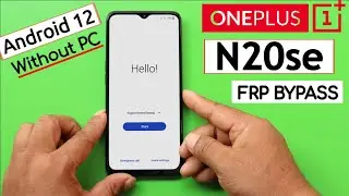 OnePlus N20se Frp Bypass Android 12 Without Pc/Without Disable Google Play Service New Method 2022