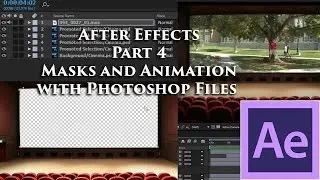 After Effects Tutorial Part 4 - Mask and Animation with Photoshop Files