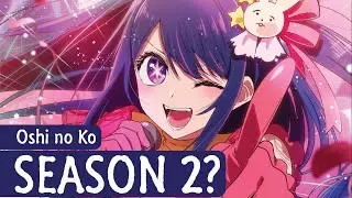 Oshi no Ko Season 2: Release Date and Chances!