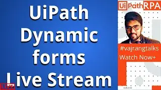 UiPath UiPath Dynamic forms  | Join Now | UiPath Queries