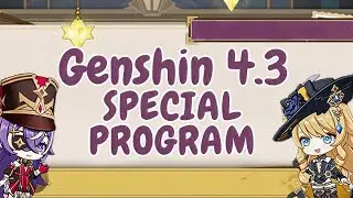 Genshin Impact Version 4 3 Special Program just got announced!!!