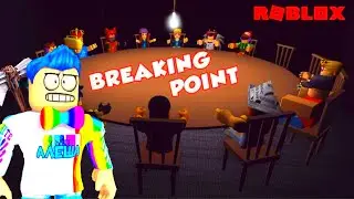 BREAKING POINT В РОБЛОКС (Я ВЗБЕСИЛСЯ!😡)