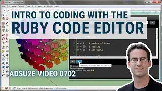 Intro to Coding with the Ruby Code Editor (ADSU2E Video 0702)
