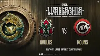 [Bahasa ID] Avulus vs Nouns - PGL Wallachia Upper Bracket 