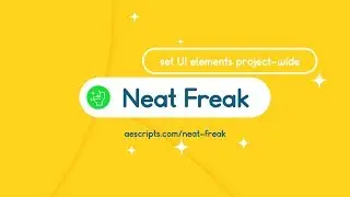 Neat Freak for After Effects