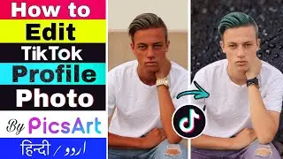 How to Edit Tiktok Profile Photo [ Urdu/ Hindi ] Tik tok Dp Professional Editing Tutorial.