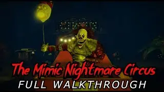 The Mimic Nightmare Circus (Full Walkthrough) [Roblox]