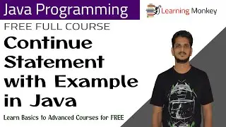 Continue Statement with Example in Java || Lesson 28 || Java Programming || Learning Monkey ||