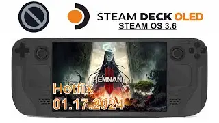 Remnant II on Steam Deck OLED with Steam OS 3.6