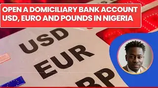 Open a Domiciliary Bank Account in Nigeria - What You Need