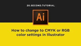 Change color to CMYK or RGB in Illustrator | Adobe Illustrator Tutorial #10