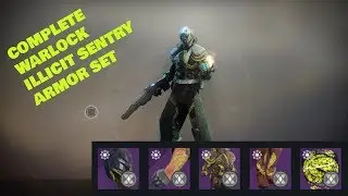 Complete Warlock Illicit Sentry Armor Set | Gambit Prime Armor Set | Destiny 2 | Showcase