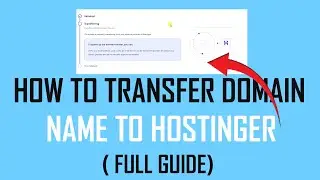 How to Transfer domain Name to Hostinger || Transfer Domain Name