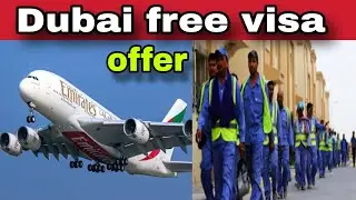 UAE Dubai free visa free tickets | मजदूरों के लिए फ्री job दुबई में | न्यू वेकेंसी