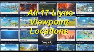 Genshin Impact Geography Archive - All 17 Liyue Viewpoint Locations