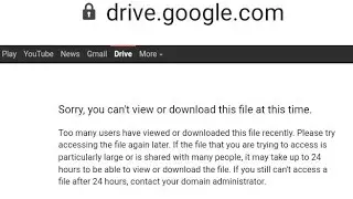 Google Drive - Quota Exceeded. Sorry, you can't view or download this file at this time. Bypass 2022