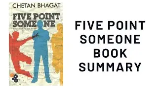 Five Point Someone by Chetan Bhagat | Book Summary