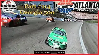 Everything I Got... And Then Some | [Georgia 500] NASCAR Thunder 2004 (PS2) Career Season 3