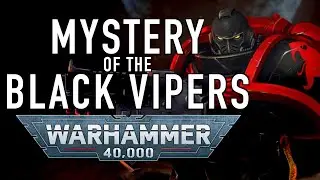 The Secret of the Space Marine Chapter the Black Vipers in Warhammer 40K For the Greater WAAAGH