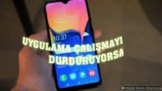 UYGULAMA ÇALIŞMAYI DURDURDU HATASI NASIL ÇÖZÜLÜR?