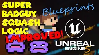 [UE5 - Blueprints] How to Improve Super Mario Badguy Squash Logic in Unreal Engine 5
