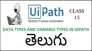 Data Types and Variables Uipath Telugu15 IUipath Tutorial I Activities In Uipath I RPA Uipath
