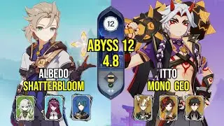 C2 Albedo Shatterbloom & C1 Itto Mono Geo | Spiral Abyss 4.8 | Genshin Impact