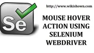 Selenium Tutorials | Mouse Hover action in Selenium WebDriver