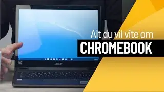Vi tester ut Chromebook!