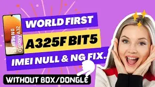 Samsung A325F IMEI Null & NG Problem Fix 100%(Without Box/Dongle)[Reset After No Lost Network]mwzone