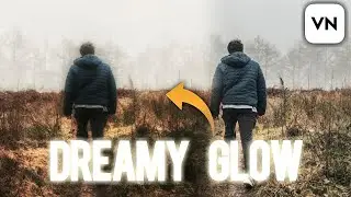 Dreamy glow effect in vn -Instagram reels editing |VN video editor tutorial