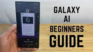 Galaxy AI - Complete Beginners Guide