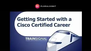 Getting Started with a Cisco Certified Career