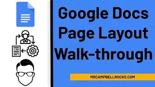 Google Docs Page Layout Walkthrough