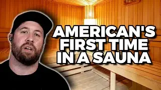 An American's First Time In A German Sauna...