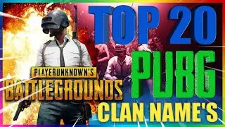 TOP 20 PUBG CLAN NAMES