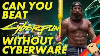 Can You Beat CYBERPUNK 2.0 Without Cyberware?