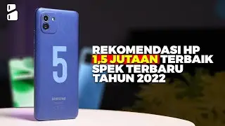 Rekomendasi Terbaik ! 5 HP Harga Sejutaan dengan Spek Terbaru Tahun 2022
