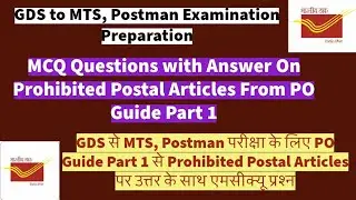 MCQ Questions with Answer On  Prohibited Postal Articles From PO Guide Part 1 #gds #gdstomts