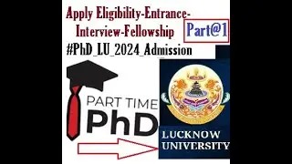 Part-Time PhD LU Admission 2024-25 | Patr-1 | Apply Eligibility-Entrance-Interview-Fellowship #LU24