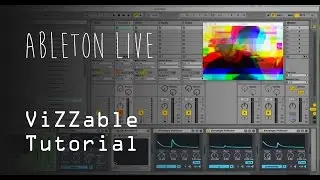 Vizzable tutorial 1 (Max for Live)