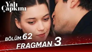 Yalı Çapkını 62. Bölüm 3. Fragman