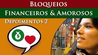 DEPOIMENTOS 2 - BLOQUEIOS FINANCEIROS E AMOROSOS NO MAPA ASTRAL - POR PAULA PIRES