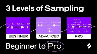 3 Levels of Sampling - Sample like Beginner to PRO (techniques/tips/history) | Splice