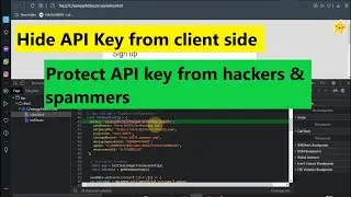 Hide API Key in client side on Firebase or other applications