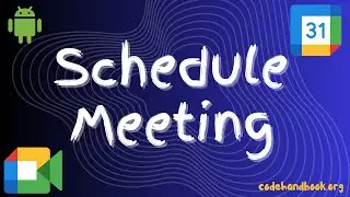 How to Set Up Meeting Using Google Calendar | Google Meet | Android