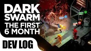 DarkSwarm Dev Log: 6 Month of Game Development in Unreal Engine 5.1 (Progress & Result)